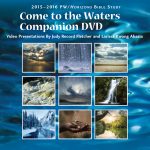 Come to the Waters Companion DVD