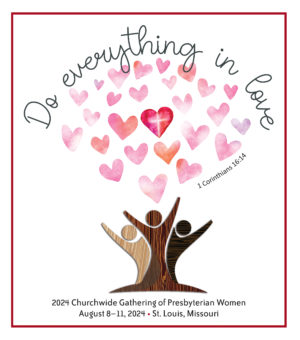 2024 Churchwide Gathering Promotional Materials – Presbyterian Women